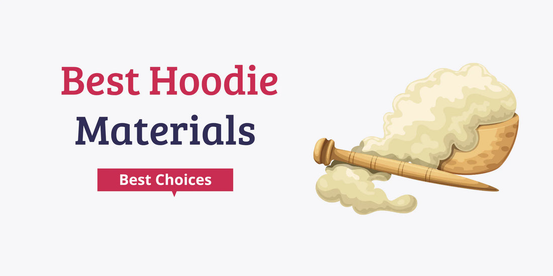 Best Hoodie Materials In 2024: Clear Fabric Guide