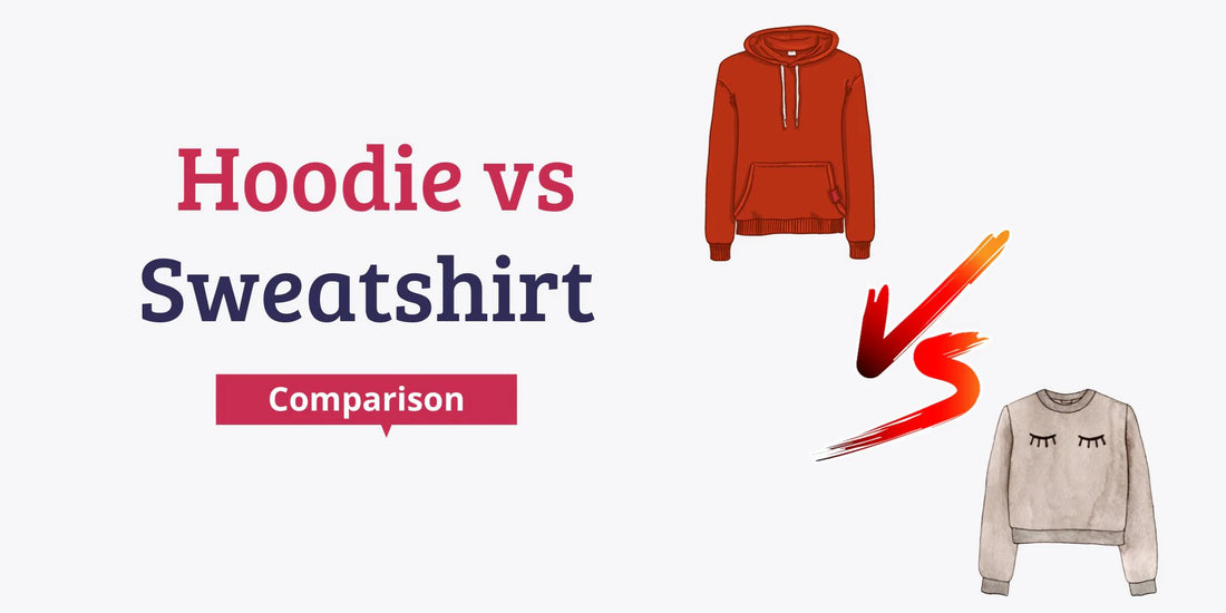 Hoodie vs Sweatshirt: The Ultimate Comparison