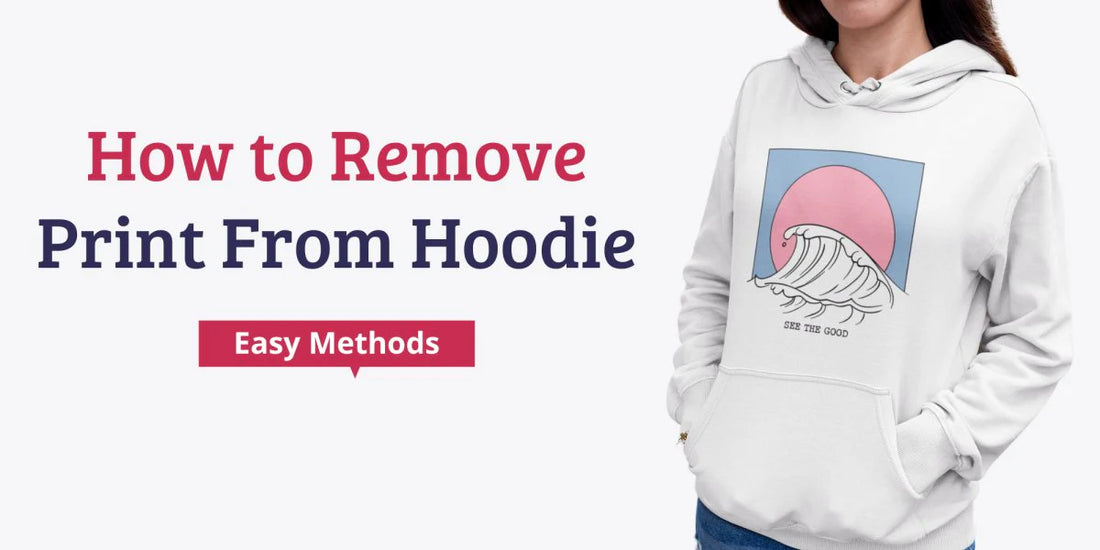 3 Easy Methods to Remove a Print From a Hoodie