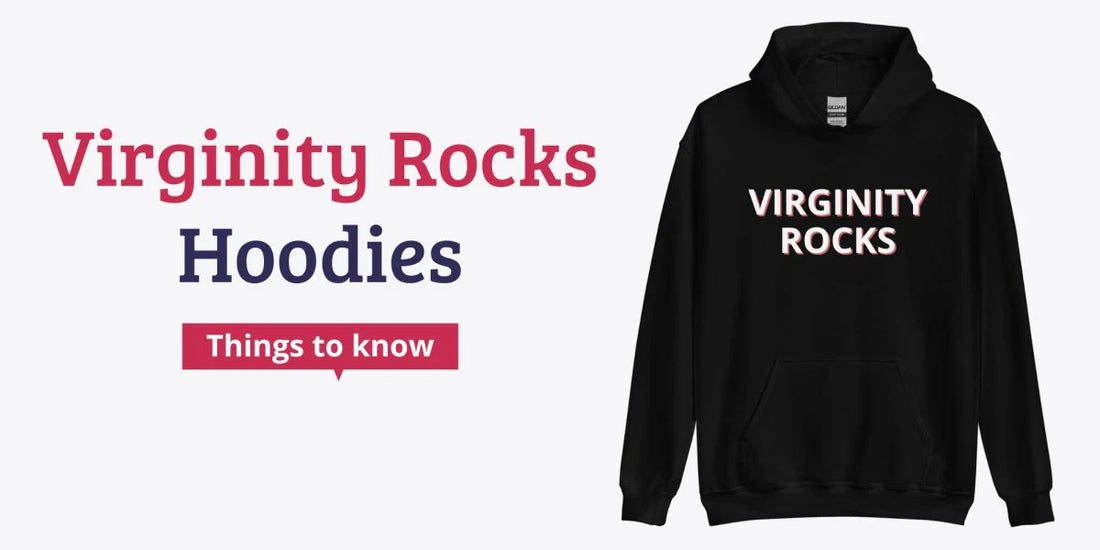 Virginity Rocks Hoodie: Things to Know Before you Buy